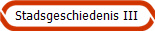 Stadsgeschiedenis III